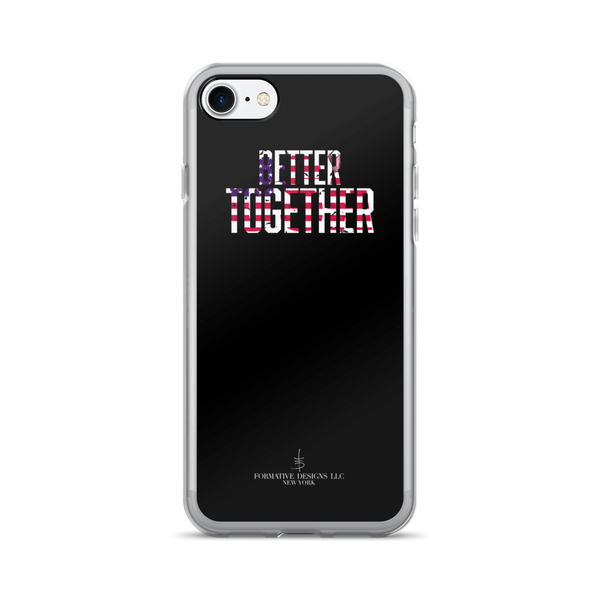Better Together iPhone 7/7 Plus Case