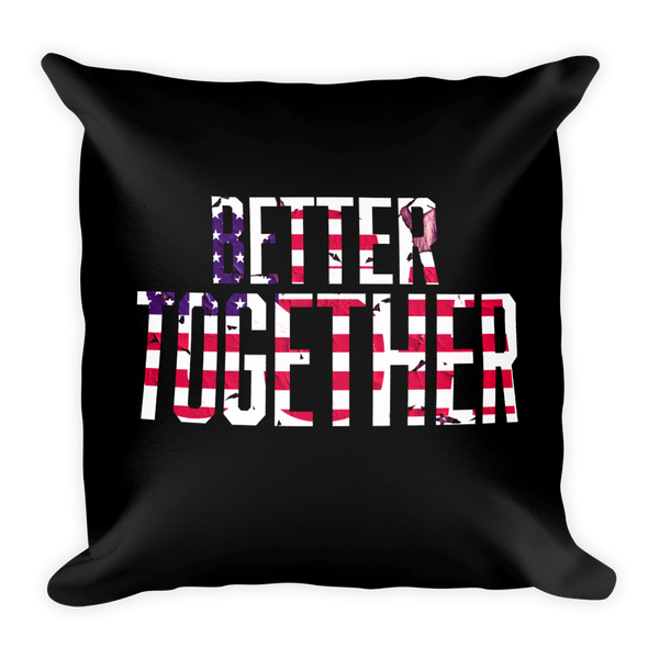 Better Together Square Pillow